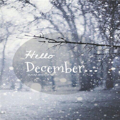 Hello December WeChat avatar with inspirational and beautiful characters 2017 Goodbye November Hello December